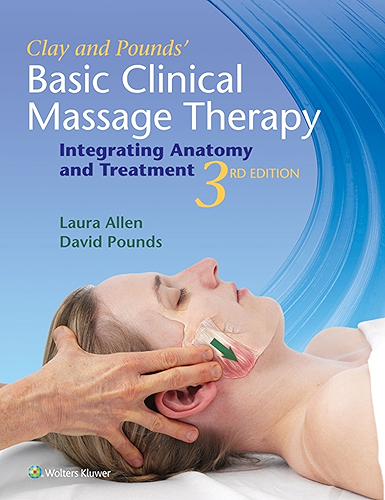Download Clay & Pounds' Basic Clinical Massage Therapy: Integrating Anatomy and Treatment (English Edition) PDF