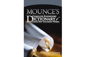 Mounce's Complete Expository Dictionary of Old and New Testament Words