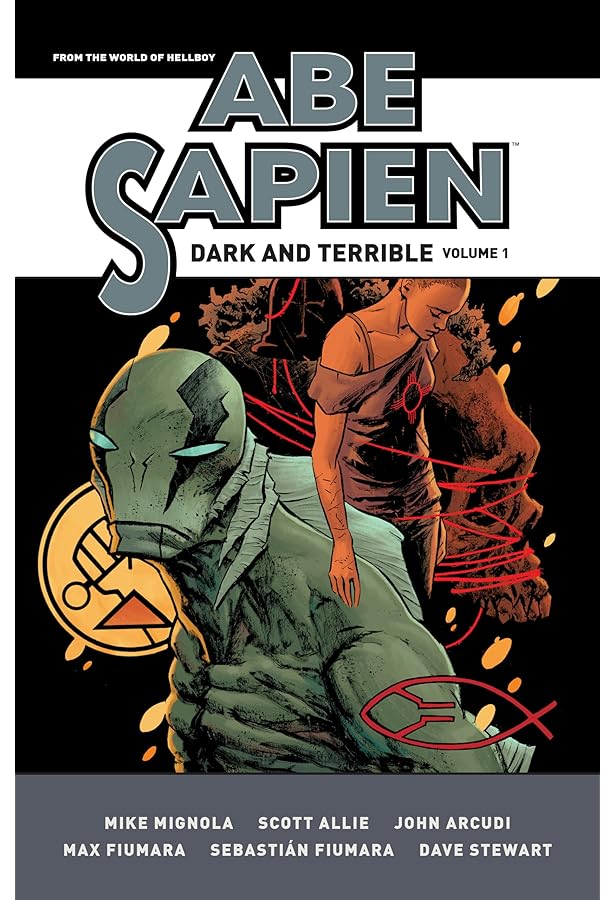 Abe Sapien: Dark and Terrible Volume 2: Mignola, Mike, Allie