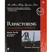 Refactoring: Improving the Design of Existing Code (2nd Edition) (Addison-Wesley Signature Series (Fowler))