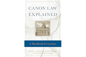 Canon Law Explained: A Handbook for Laymen