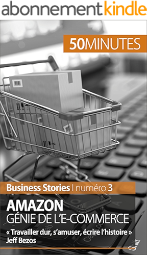 Download Amazon, génie de l'e-commerce: « Travailler dur, s’amuser, écrire l’histoire » Jeff Bezos (Business Stories t. 3) PDF