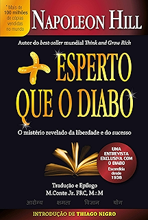 Mais Esperto que o Diabo: O mistério revelado da liberdade e do sucesso