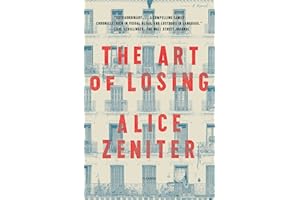 The Art of Losing: A Novel