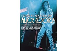 Good To See You Again, Alice Cooper - Live 1973 - Billion Dollar Babies Tour