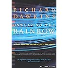 Unweaving the Rainbow: Science, Delusion and the Appetite for Wonder