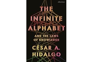 The Infinite Alphabet: And the Laws of Knowledge