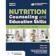 Nutrition Counseling and Education Skills: A Practical Guide, Eighth Edition