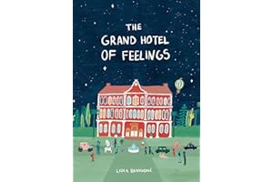 The Grand Hotel of Feelings