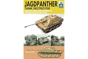 Jagdpanther Tank Destroyer: German Army and Waffen-SS, Western Europe, 1944–1945 (TankCraft)