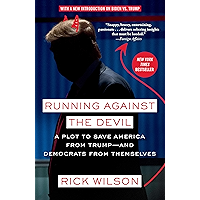Running Against the Devil: A Plot to Save America from Trump--and Democrats from Themselves book cover