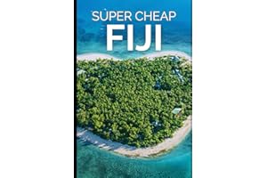 Super Cheap Fiji Travel Guide: Enjoy a $5,000 trip to Fiji for $500