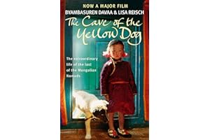 The Cave of the Yellow Dog: A Mongolian Journey