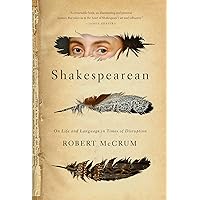 Shakespearean: On Life and Language in Times of Disruption