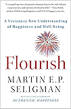 Flourish: A Visionary New Understanding of Happiness and Well-being