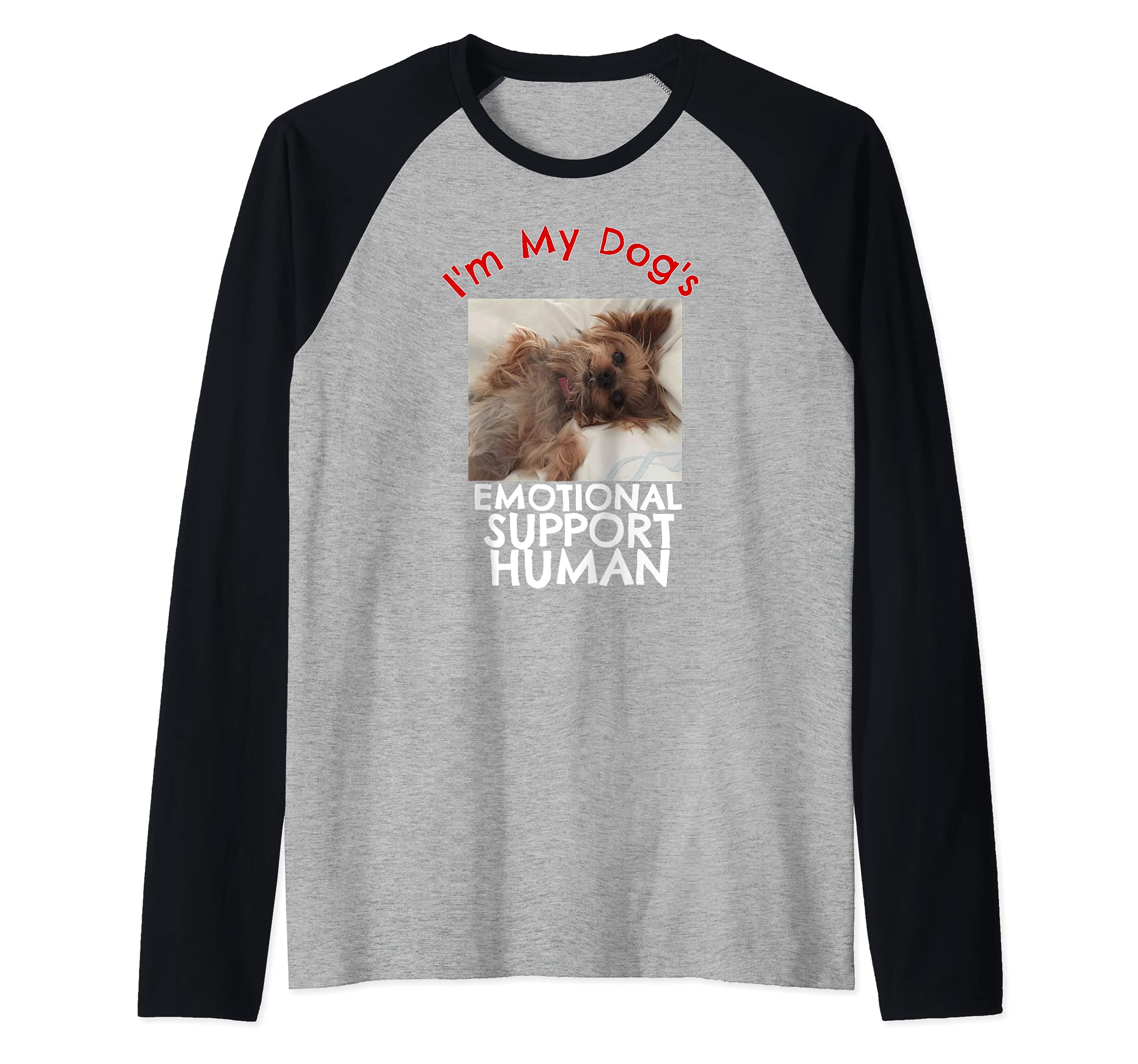 Yorkie Dog Emotional Support Human Funny Yorkshire Raglan Baseball Tee