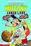 Attack of the Mutant Lunch Lady: A Buzz Beaker