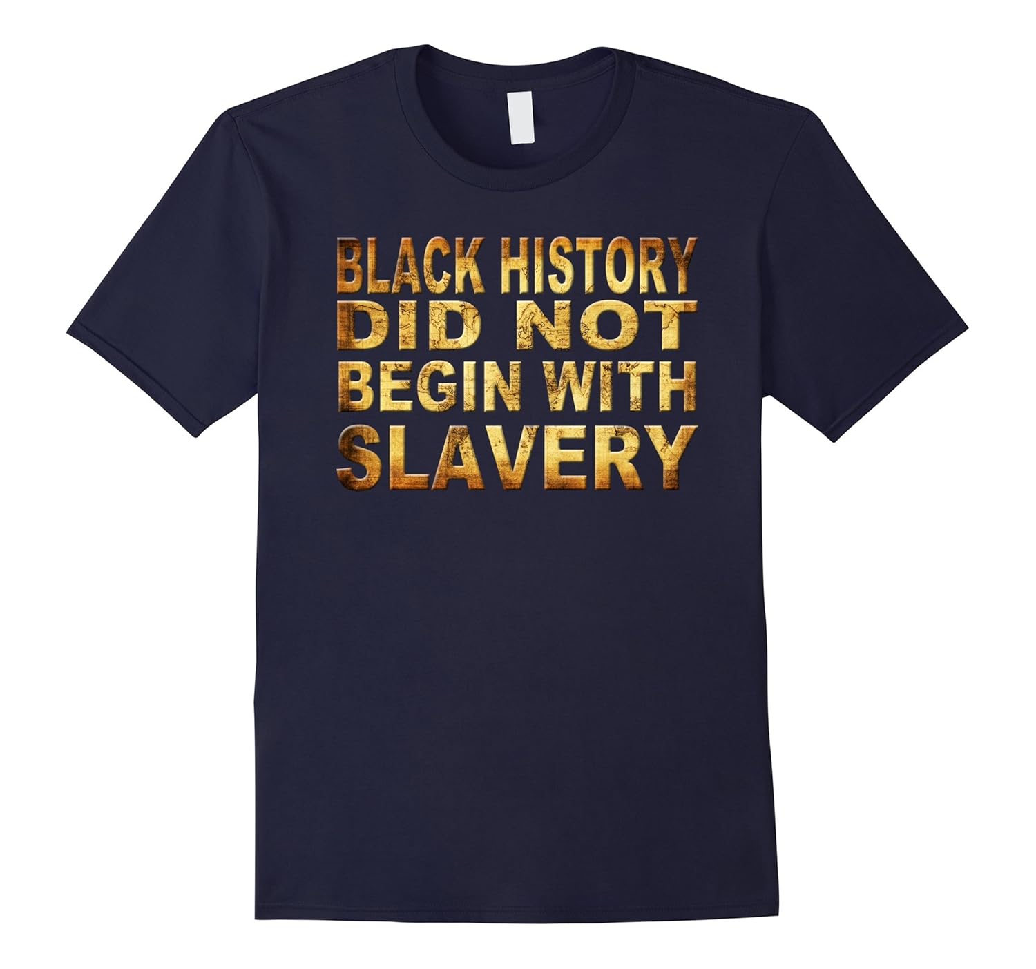 Black History Month Did Not Begin With Slavery T-Shirt-ANZ