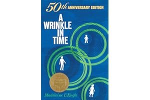 A Wrinkle in Time: 50th Anniversary Commemorative Edition: (Newbery Medal Winner)
