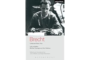 Brecht Collected Plays: 5: Life of Galileo; Mother Courage and Her Children (World Classics)