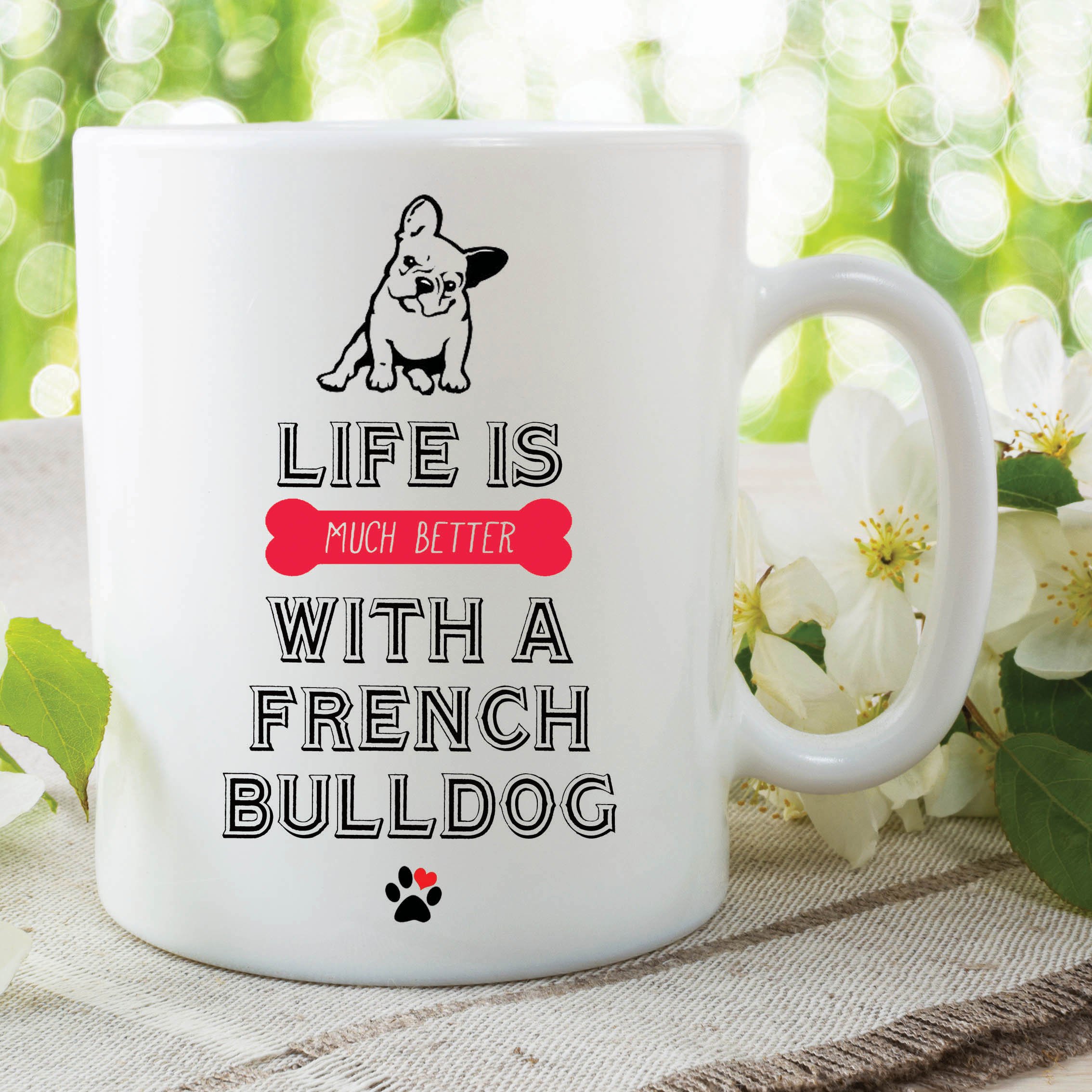 Novelty Funny French Bulldog Mug Printed Ceramic Cups Dog Lovers Gift WSDMUG477
