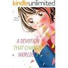 A Devotion That Changes Worlds Vol. 1