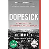 Dopesick: Dealers, Doctors, and the Drug Company that Addicted America