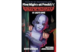 Lally's Game: An AFK Book (Five Nights at Freddy's: Tales from the Pizzaplex #1)