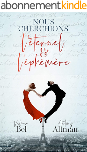 Download NOUS CHERCHIONS L’ÉTERNEL ET L’ÉPHÉMÈRE : un roman d’amour romantique et sensuel PDF