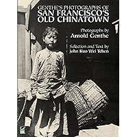 Genthe's Photographs of San Francisco's Old Chinatown book cover Genthe's Photographs of San Francisco's Old Chinatown book cover