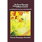 The Secret Thoughts of an Unlikely Convert: Expanded Edition