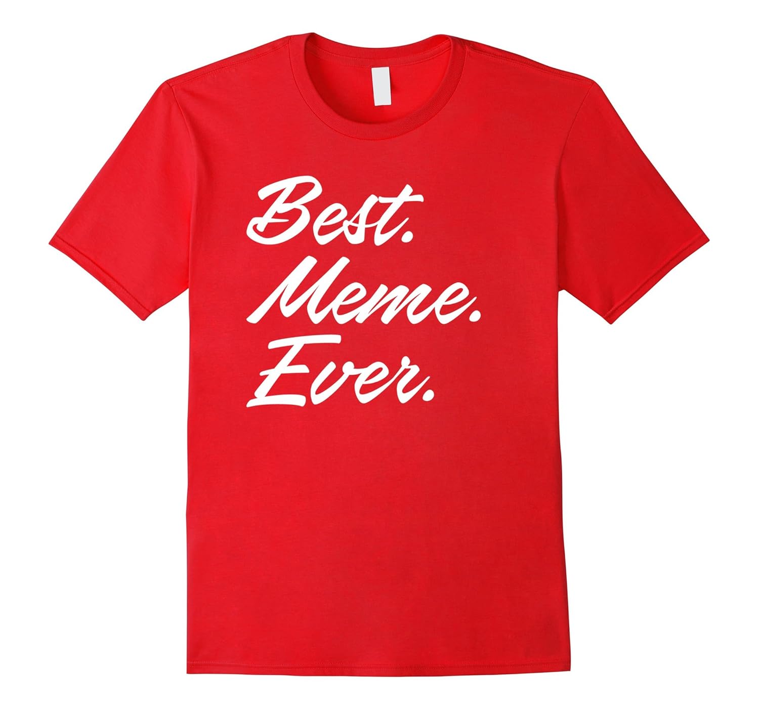 Best Meme Ever T-Shirt Funny Mama Mom Mummy Party Gift-ANZ