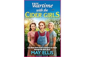 Wartime with the Cider Girls: A BRAND-NEW heartbreaking and uplifting Wartime saga from May Ellis for 2026
