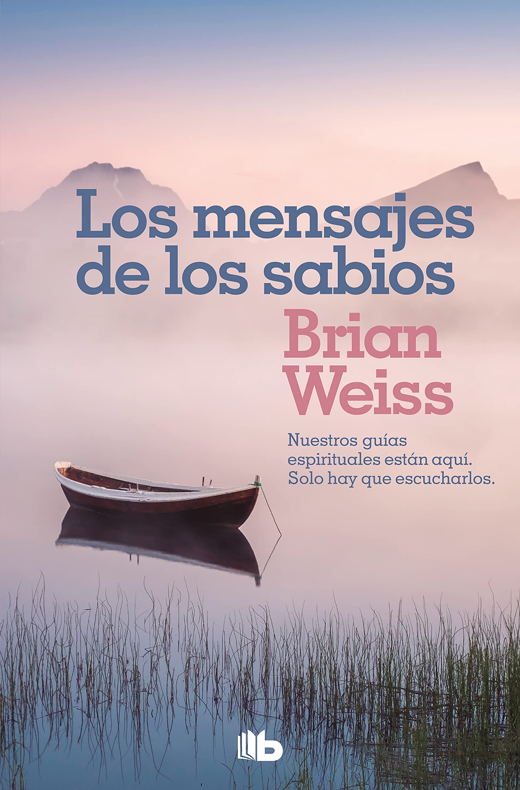 Los mensajes de los sabios (No ficción) Los mensajes de los sabios (No ficción)