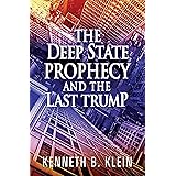 The Deep State Prophecy and the Last Trump