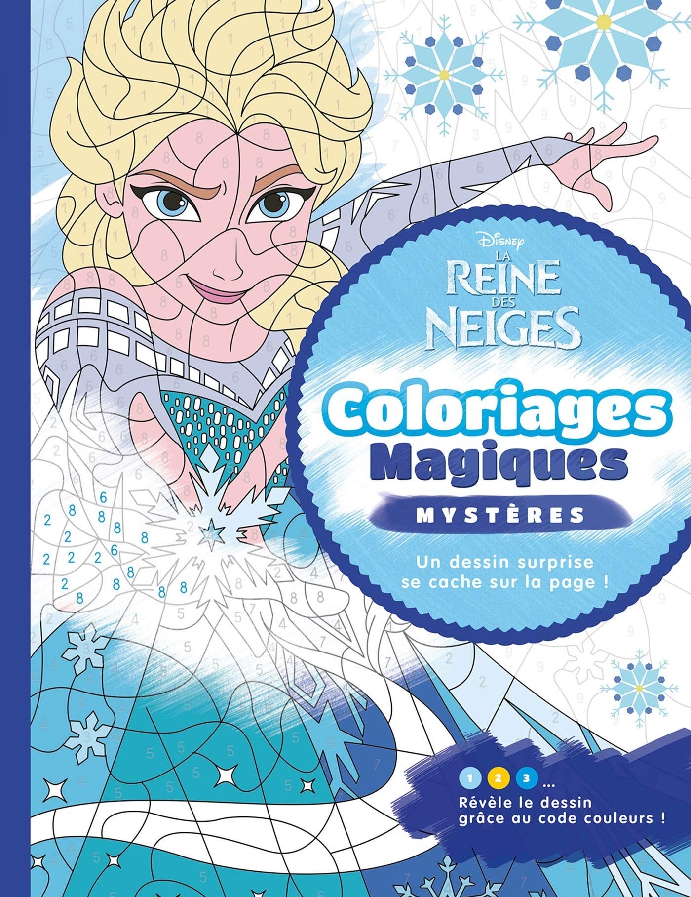 La Reine Des Neiges Coloriages Magiques Mysteres Disney Mysteres Disney Varone Eugenie Amazon Fr Livres