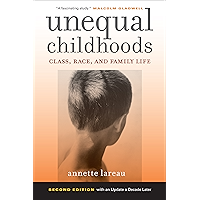 Unequal Childhoods: Class, Race, and Family Life book cover