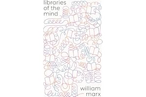 Libraries of the Mind (The Oxford Research Centre in the Humanities/Princeton University Press Lectures in European Culture)