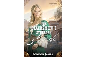 The Blacksmith's Stubborn Bride (The Brides of Miss Mabel’s Registry Book 1)