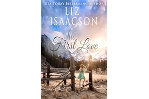 His First Love: A Hammond Family Farm Novel (Ivory Peaks Romance Book 1)