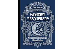 Tales from the Midnight Masquerade: Coloring Book (Hanna Karlzon)