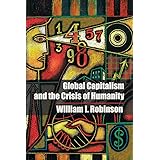 Global Capitalism and the Crisis of Humanity