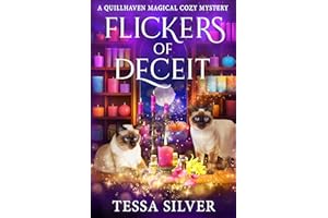 Flickers of Deceit: A Quillhaven Magical Cozy Mystery (Quillhaven Magical Cozy Mysteries Book 10)