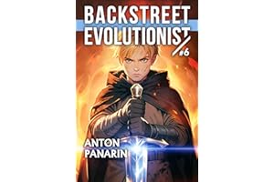 Backstreet Evolutionist (Book 6): A Progression Fantasy Adventure Series