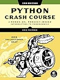Python Crash Course, 2nd Edition: A Hands-On, Project-Based Introduction to Programming