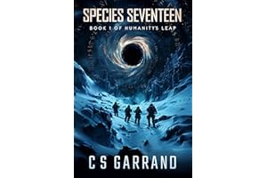 Species Seventeen: Book 1 of Humanity's Leap