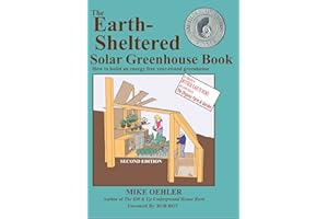 The Earth-Sheltered Solar Greenhouse Book