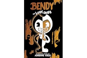 The Lost Ones: An AFK Novel (Bendy #2)