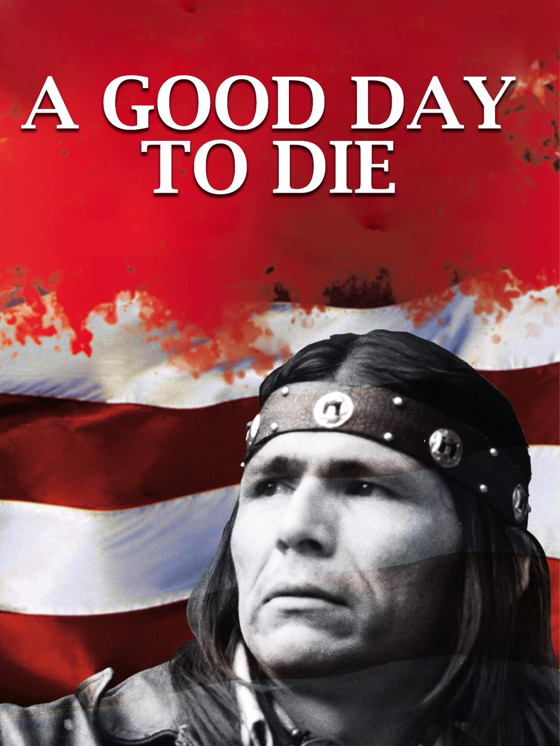Today Is A Good Day To Die Amazon.com: A Good Day To Die : Bob Hicks, Brenda Child, Lynn Salt, David  Mueller, Lynn Salt, David Mueller, Lynn Salt, Tashina Banks, Bob Hicks,  Takeo Koshikawa, Matthew Martinez, Yocha Dehe Wintun
