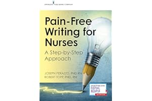 Pain-Free Writing for Nurses: A Step-by-Step Guide